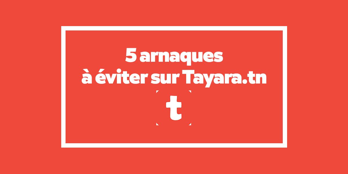 Offerte è annunzii: 5 scams da evità nantu à Tayara.tn in u 2020