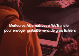 Plej bonaj Alternativoj al WeTransfer por Sendi Grandajn Dosierojn senpage