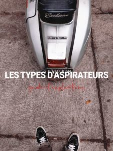 comparatif Aspirateurs avec sac : Les types d'aspirateurs en 2021
