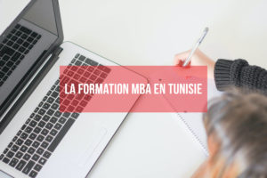 La Formation MBA en Tunisie