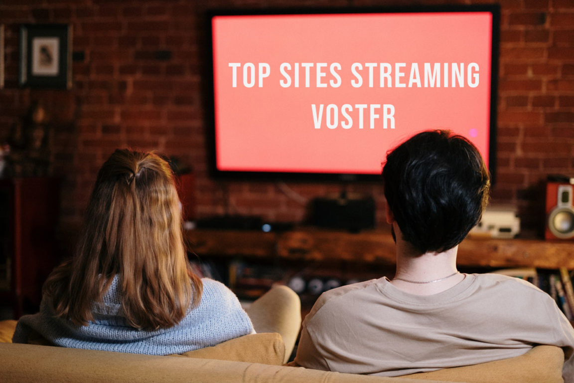 Top - 25 Best Free Vostfr Streaming Sites