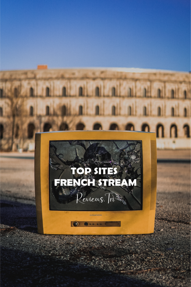French Stream: 20 Best Sites to Watch Streaming Movies in English (2023  Edition)