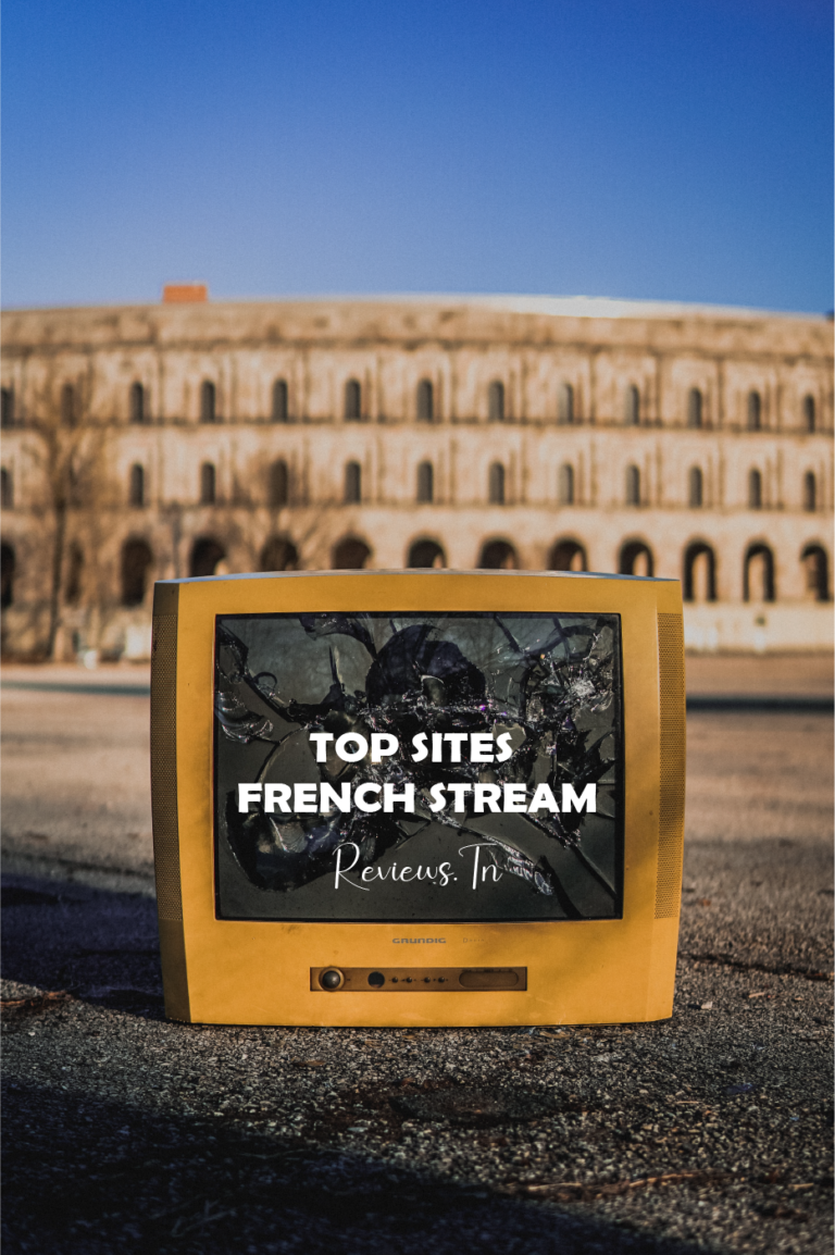 French Stream  20 Meilleurs Sites pour Regarder Streaming Films en