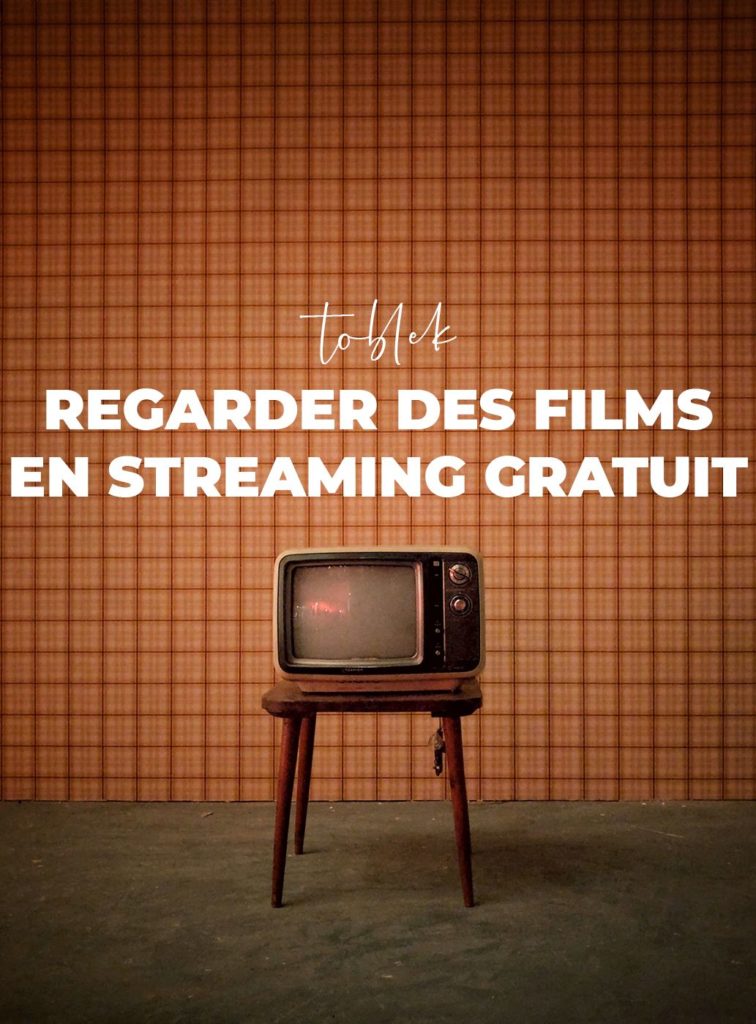 regarder des films en Streaming gratuit : Qui remplace toblek ?