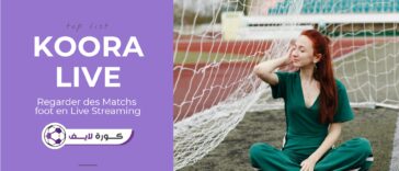 Koora live : 21 Meilleurs Sites pour Regarder des Matchs foot en Live Streaming