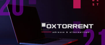 Oxtorrent : Nouvelle Adresse, Alternatives & Informations