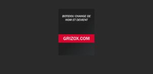 Botidou change de nom et devient Grizox.com - nouvelle adresse