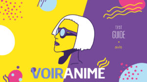 Voiranime : 10 Meilleurs sites pour regarder gratuitement vos Animes en Streaming HD (VF et VOSTFR)