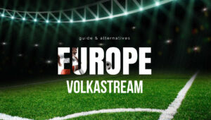 Volkastream : 10 Meilleurs Sites pour Regarder les match Foot en Streaming Gratuit