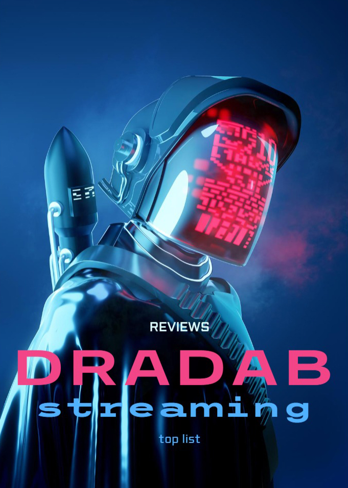 Dradab : +21 Meilleurs Sites pour voir les Films en Streaming Gratuits