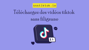 Comment télécharger les vidéos tiktok sans filigrane gratuitement sur ssstiktok.io