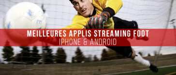 Top : 21 Meilleures Applications Streaming Foot en direct pour iPhone et Android