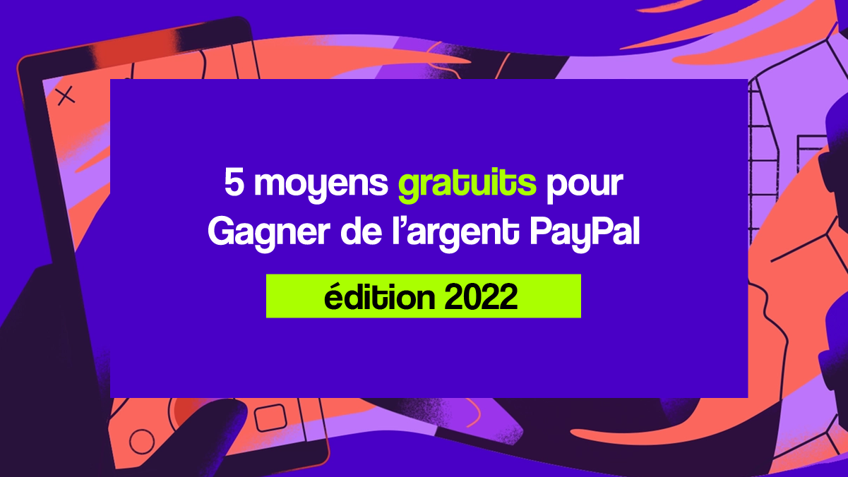 2022 年轻松免费赚取 PayPal 钱的最佳方法