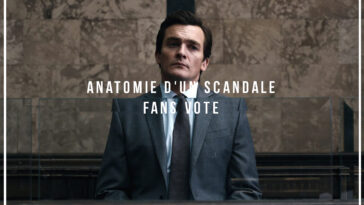 Anatomie d'un scandale : Votez pour choisir les Meilleurs Acteurs et Personnages