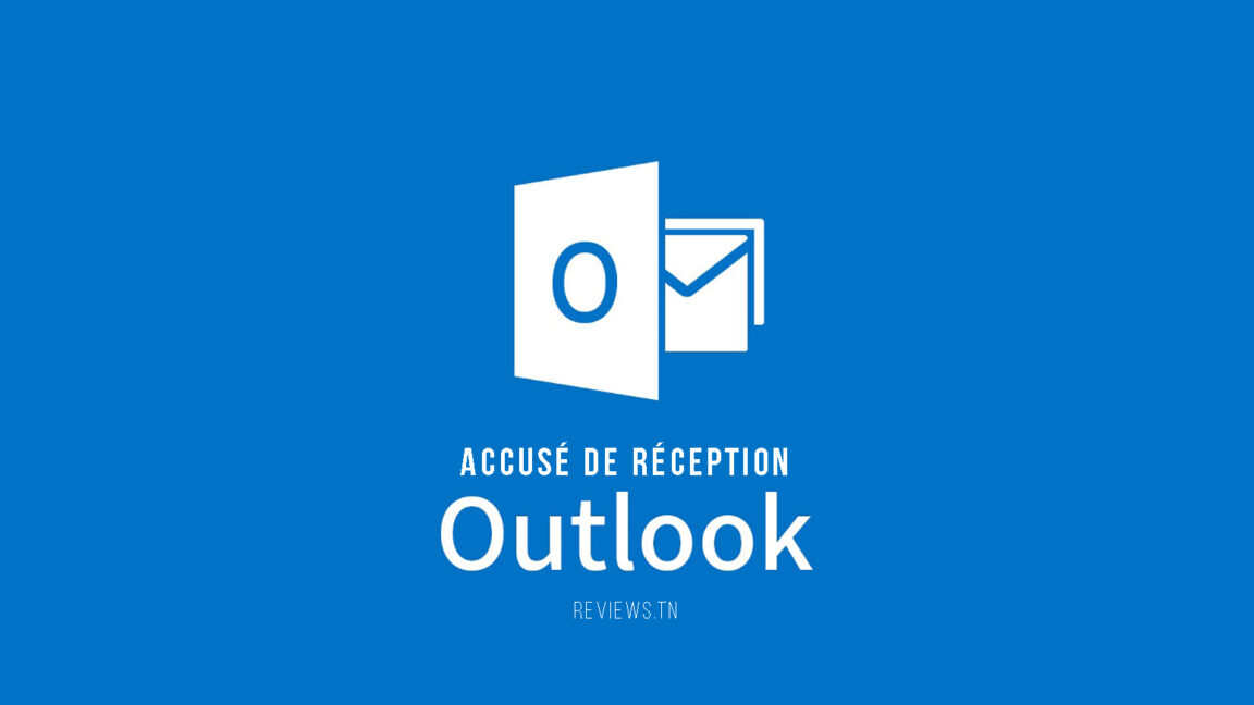 Comment obtenir un accusé de réception sur Outlook ? (Guide 2022)