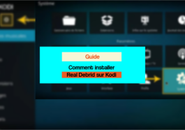 Guide Real Debrid Comment l'installer sur Kodi