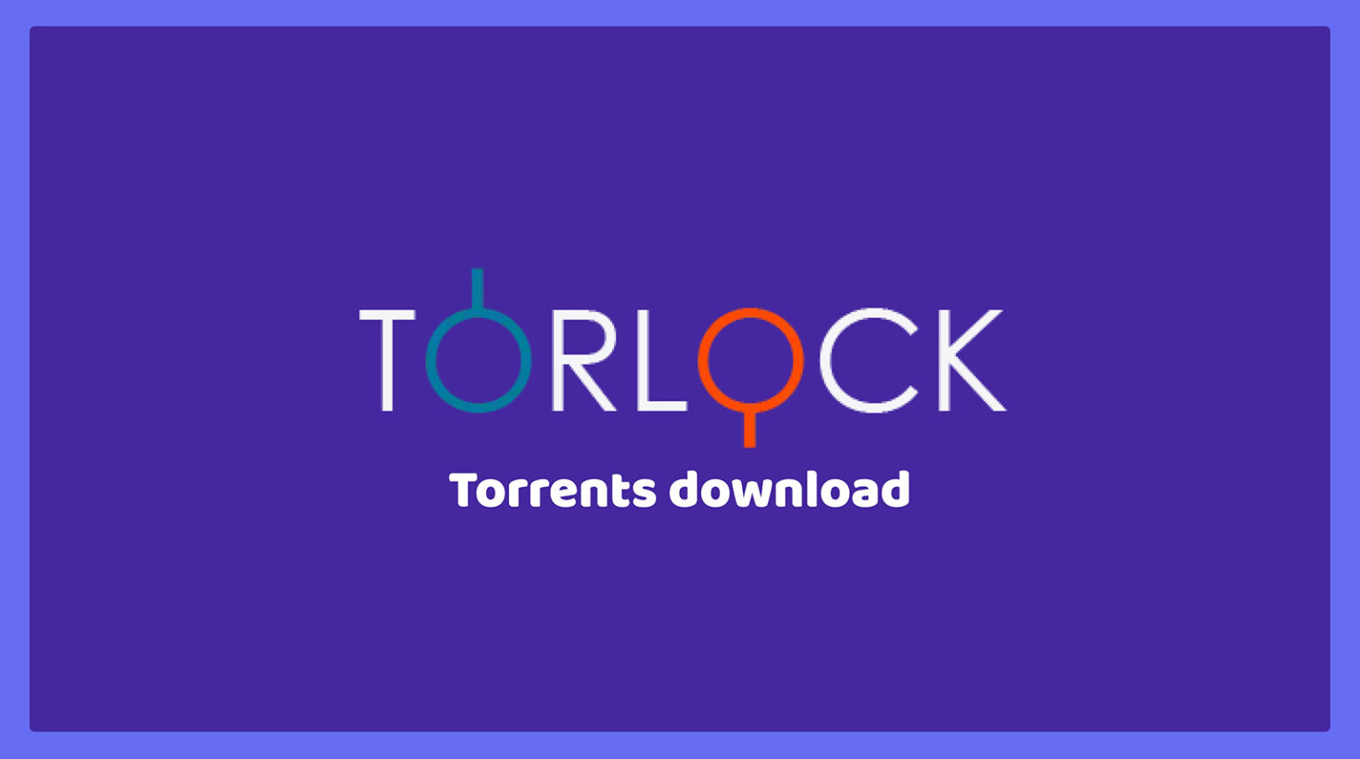 Torlock : Voici la (VRAIE) nouvelle adresse officielle ? (édition 2023)