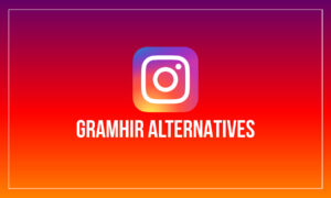 Gramhir : 15 Meilleurs sites pour regarder Instagram sans compte