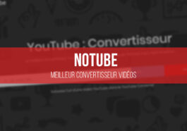 NoTube: o mellor conversor para descargar vídeos gratuítos a MP3 e MP4