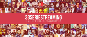 33seriestreaming : Meilleurs sites de Streaming Film et Série Gratuits et sans inscription