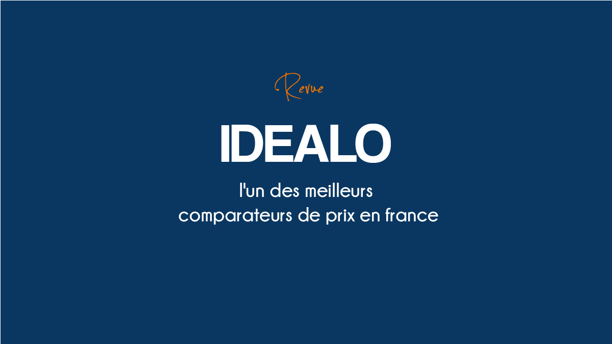 レビューIdealoはフランスとヨーロッパで最高の価格比較器のXNUMXつです