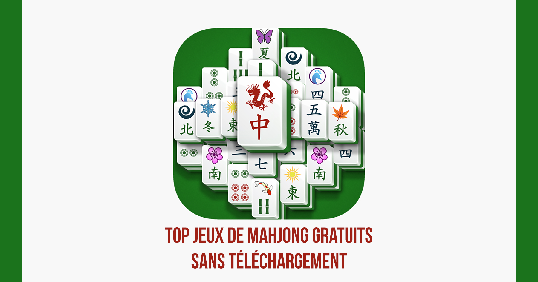 Top Meilleurs jeux de Mahjong gratuits sans téléchargement (En ligne)