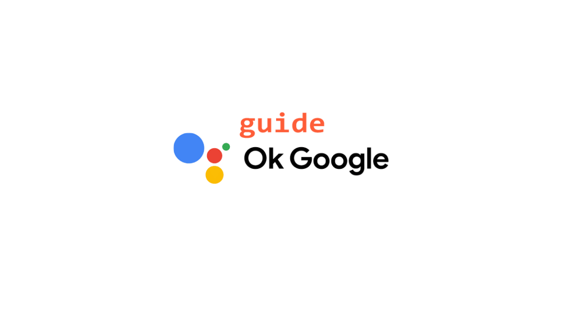 OK Google guide all about Google voice control