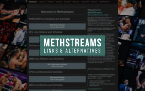 MethStreams : Nouvelle Adresse Officielle et Meilleures Alternatives Streaming Sport Gratuit