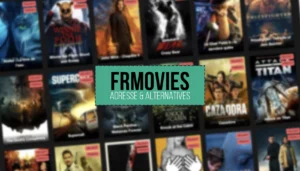 FRmovies : Nouvelle Adresse Officielle et Meilleures Alternatives Streaming Gratuit