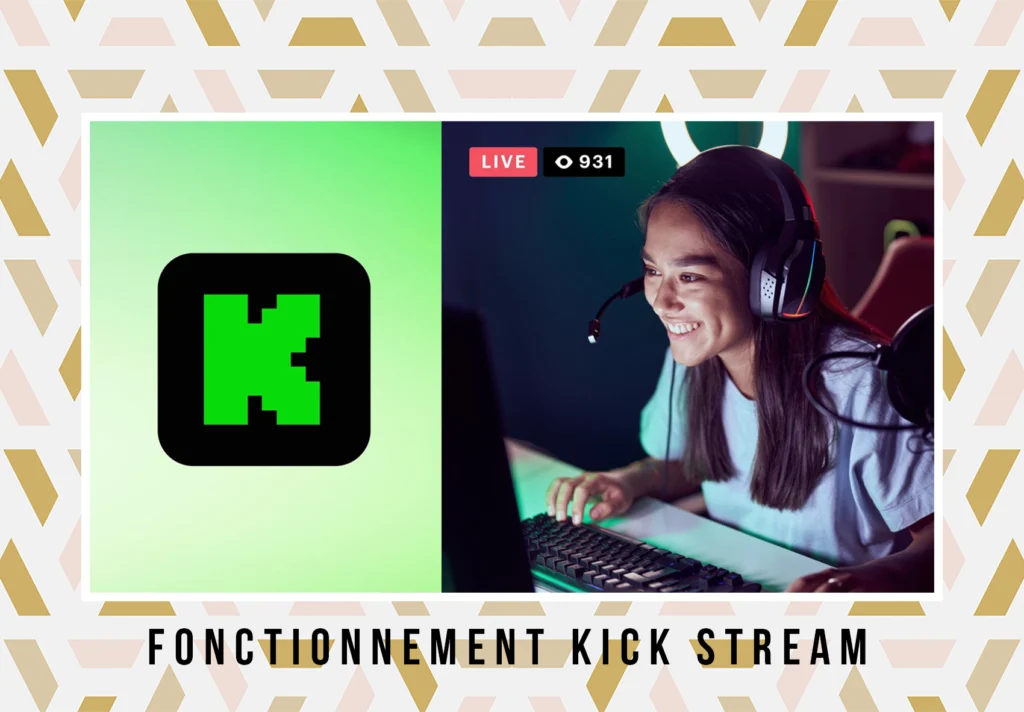 Kick Streaming - FONCTIONNEMENT