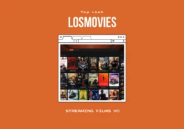 LosMovies: Top 10 Alternatif Pangalusna pikeun Nonton Pilem Streaming Gratis
