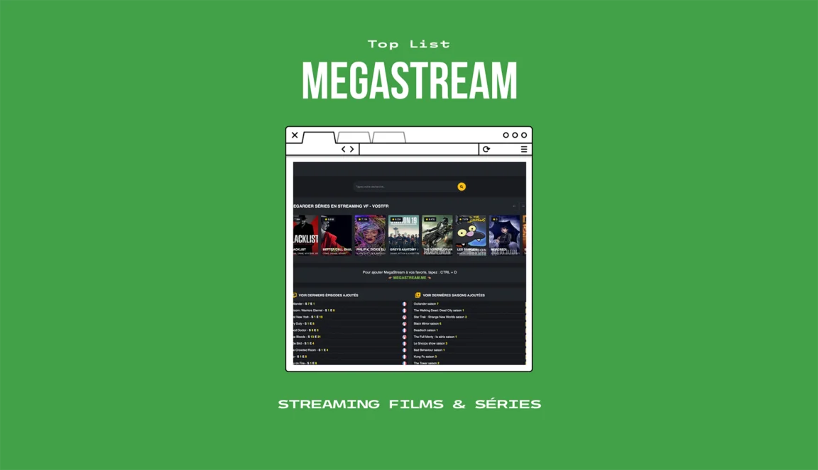 MegaStream : Nouveau site de films et séries Streaming Gratuit en illimité (Adresse & Alternatives)