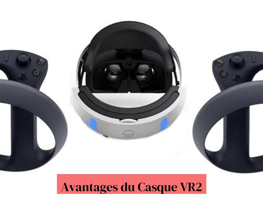 VR2 हेडसेटका फाइदाहरू