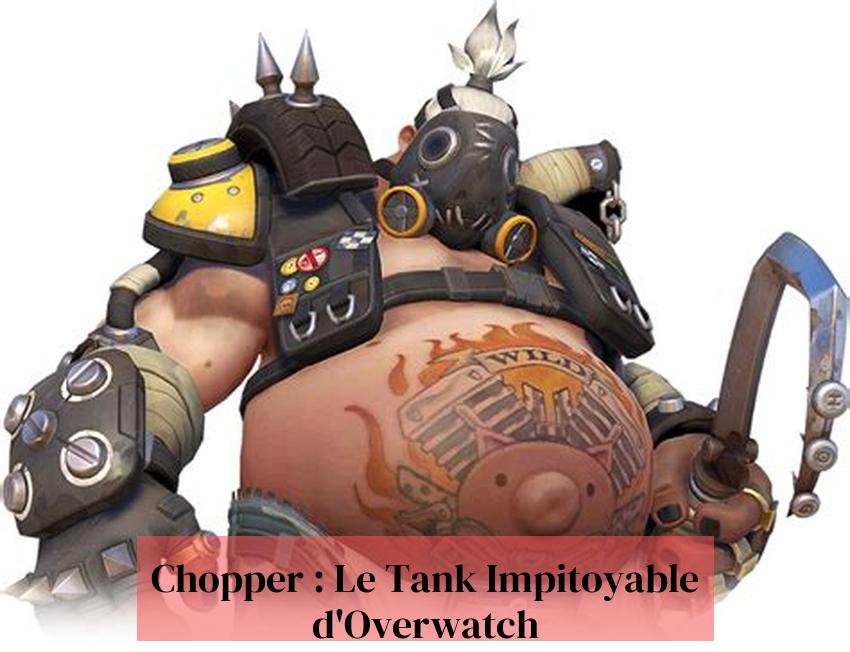 Chopper: Az Overwatch irgalmatlan tankja