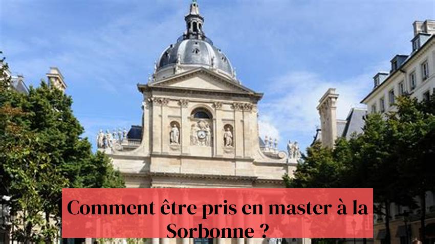Comment être pris en master à la Sorbonne ?