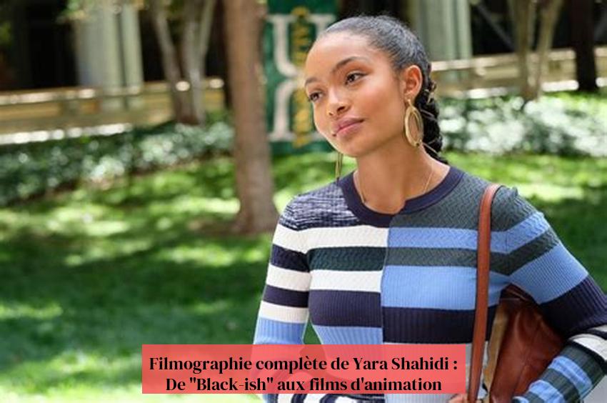Yara Shahidi täielik filmograafia: "mustast" kuni animafilmideni