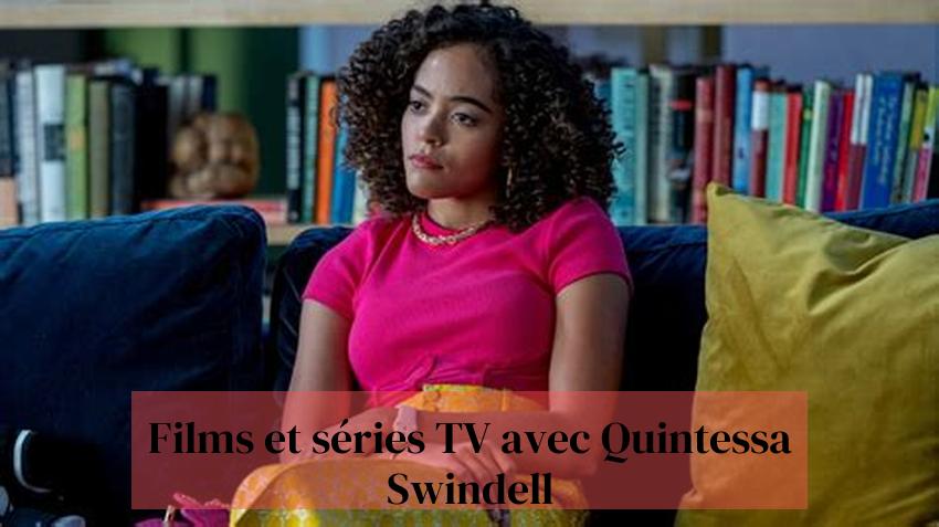 Films et séries TV avec Quintessa Swindell