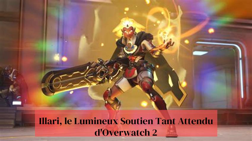 Illari, le Lumineux Soutien Tant Attendu d'Overwatch 2