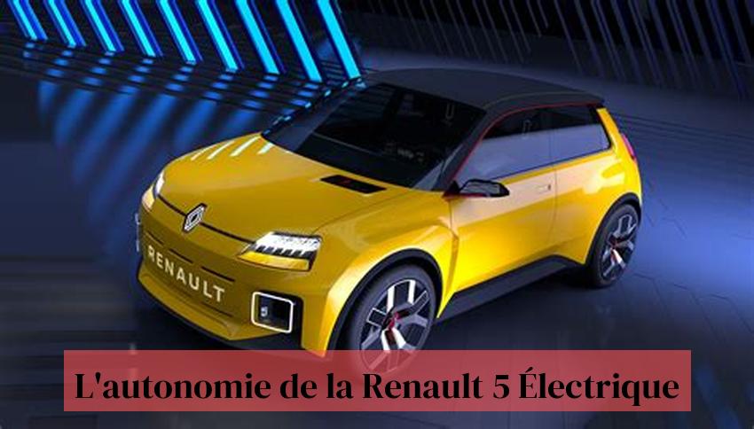 L'autonomie de la Renault 5 Électrique