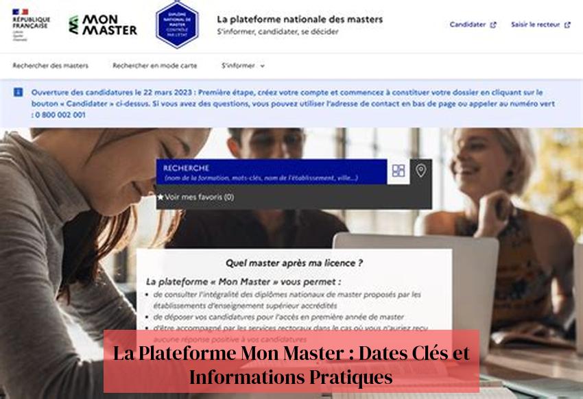 La Plateforme Mon Master : Dates Clés et Informations Pratiques