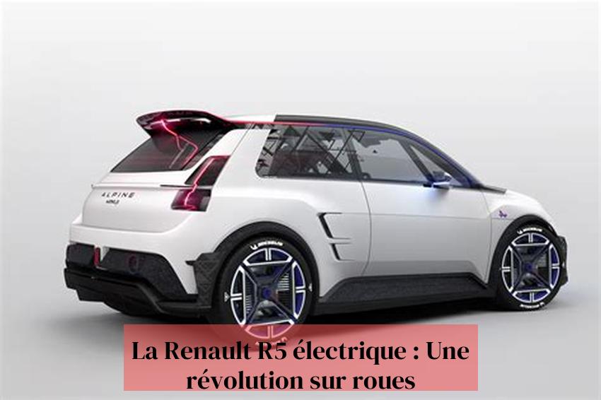 Az elektromos Renault R5: Forradalom a kerekeken