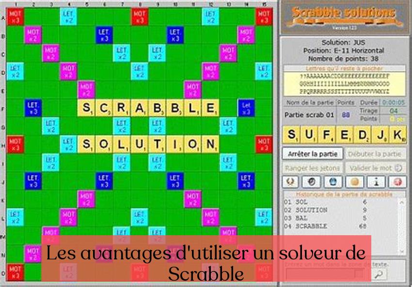 Les avantages d'utiliser un solveur de Scrabble