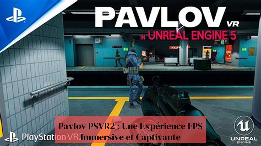 Pavlov PSVR2: 'n meeslepende en boeiende FPS-ervaring
