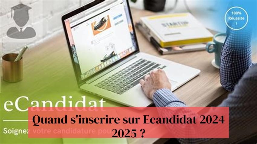 何時註冊 2024 年 2025 年 Ecandidat？