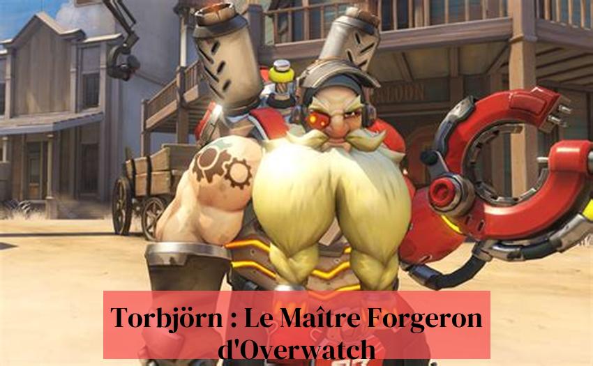 Torbjörn: O mestre ferreiro de Overwatch