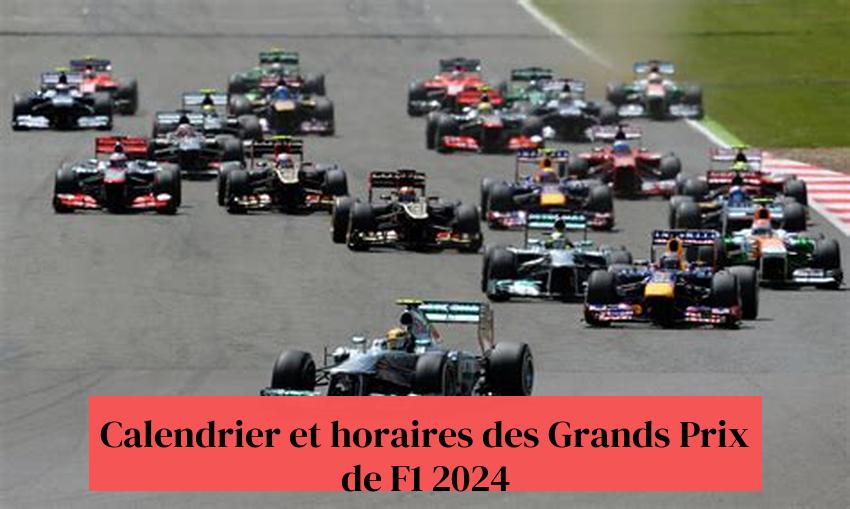 Calendrier et horaires des Grands Prix de F1 2024