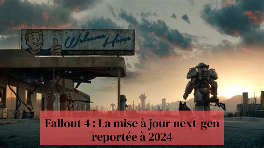 Fallout 4: Mizajou pwochen-gen an ranvwaye pou 2024