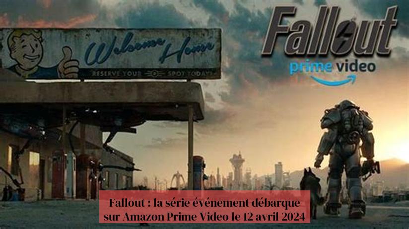 Fallout : la série événement débarque sur Amazon Prime Video le 12 avril 2024