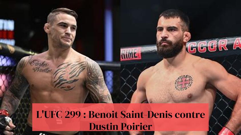 UFC 299: Benoit Saint-Denis vs Dustin Poirier