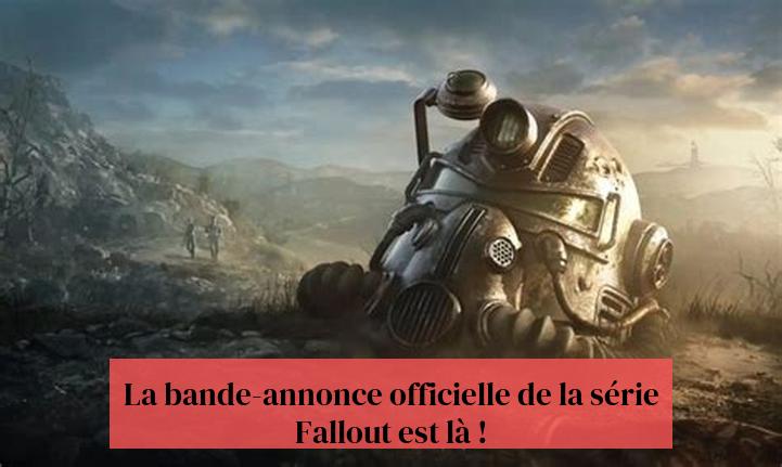 La bande-annonce officielle de la série Fallout est là !